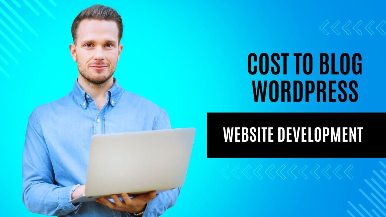 How Much Does It Cost To Blog WordPress Website Development?: Unveil the Budget